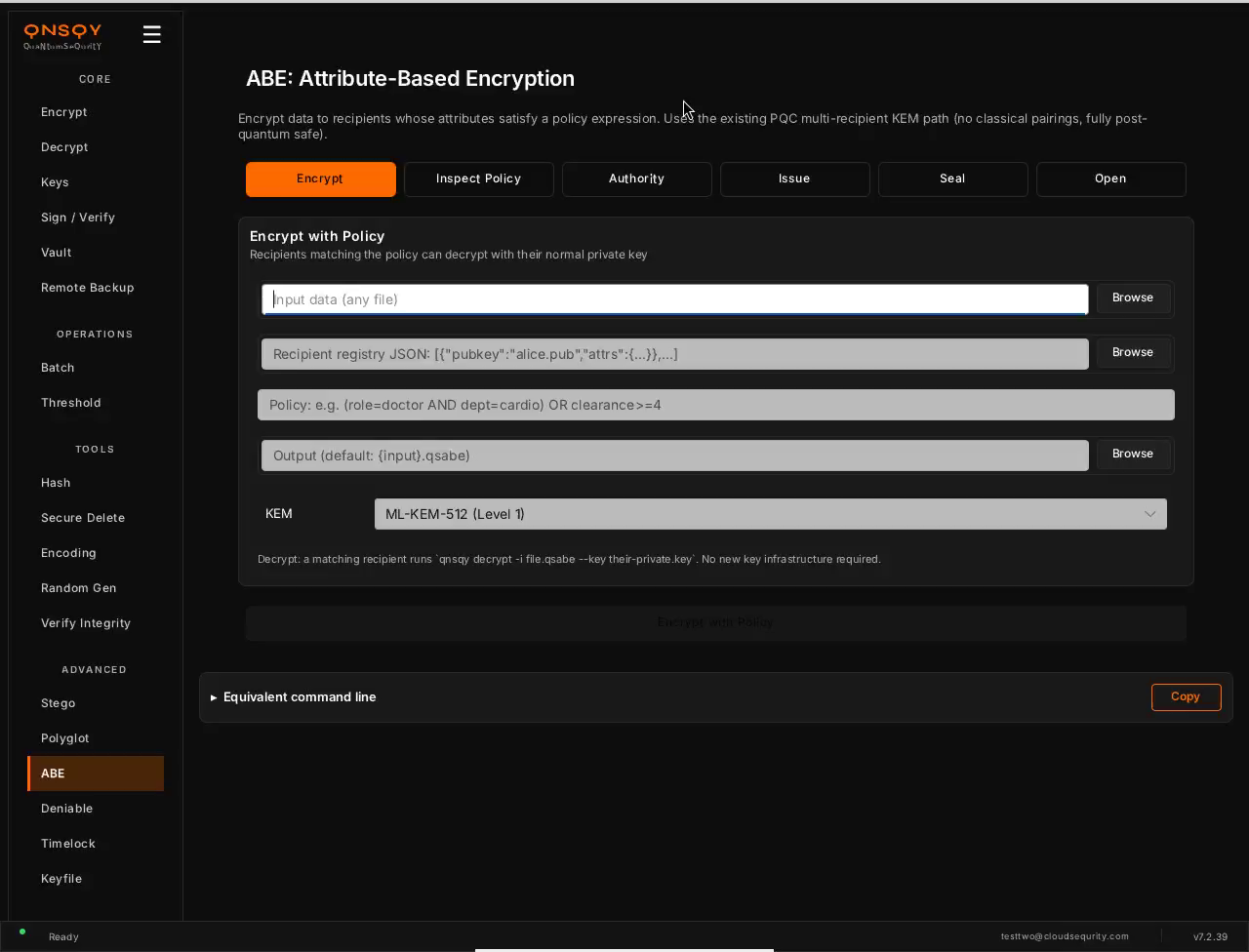 QNSQY ABE screen on the Encrypt tab: tabs for Encrypt, Inspect Policy, Authority, Issue, Seal and Open, with fields for input data, a recipient registry JSON, a policy expression, an output path, and a KEM level selector set to ML-KEM-512.